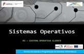 Sistemas Operativos - Recursos Informáticajoaomacedotic.weebly.com/uploads/9/0/3/7/9037215/gpsi_so_m2.pdf · Sistemas Operativos M2 –SISTEMA OPERATIVO CLIENTE Técnico de Gestão