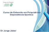 Curso de Extensão em Psiquiatria e Dependência Químicaclinicajorgejaber.com.br/novo/wp-content/uploads/... · 3 –brasil –constituiÇao brasileira –outubro de 1988 4 –brasil