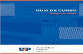 GUIA DE CURSO - UnP · 2018-06-29 · Pesquisadores de tendências para o setor de moda; ... desenvolvimento do desenho técnico para o design de moda. ... criativo alinhado ao desenvolvimento