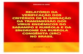 RelatóRio da veRificação dossaude.gov.br/images/pdf/2015/agosto/14/relatorio-verificacao-criteri… · LIVRO_RELATORIO RUBEOLA_2010_116pgs.indd 1 24.09.10 15:47:38. LIVRO_RELATORIO