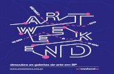 descubra as galerias de arte em SP - Art Weekend · mais diverso, o Art Weekend promove desde 2017 a ação Galerias Recebem Ga-lerias, na qual galerias de São Paulo hos-pedam parceiras