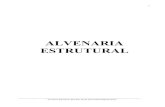 ALVENARIA ESTRUTURAL · A alvenaria estrutural é um sistema construtivo tradicional, utilizado à milhões de anos. Inicialmente eram utilizados blocos de rocha como elementos de