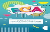 8069 13 1990...O Estatuto da Criança e do Adolescente (ECA), sancionado em 13 de julho de 1990, é o principal instrumento normativo do Brasil sobre os direitos da criança e do adolescente.