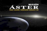 mIssão Áster - GGN · surpresas: duplos e triplos Sur-preendentemente, em 1994, descobriu-se que o asteroide Ida tinha um satélite, sen-do, portanto, um sistema binário – até