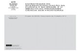 ESTRATÉGIAS DE INTERNACIONALIZAÇÃO NA EUROPA E NO … · 2019-04-06 · Projeto ALISIOS: Documento de Trabalho Nº 2 ! ABRIL DE 2015 ELIZABETH COLUCCI ANA SHEILA COSTA ROSSANA