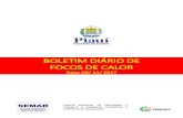 Boletim diário de Focos de Calor - Piauí · 2017-11-06 · BOLETIM DIÁRIO DE FOCOS DE CALOR Data: 05/ 11/ 2017 COMITÊ ESTADUAL DE PREVENÇÃO E COMBATE A INCÊNDIOS FLORESTAIS