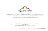 DECLARAÇÃO DE CAPACIDADE OPERACIONAL · 4 BRASÍLIA, DF, BRASIL CEP 71.608-900 +55 61 3214 6194 carros de bombeiros e novos equipamentos de raio-X foram adquiridos, melhorando ainda
