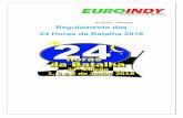 Regulamento das 24 Horas da Batalha 2012 - Euroindy · Regulamento das 24 Horas da Batalha 2018 01-02-03 Junho 2018 7. Fórmula da Prova – Treinos e corrida 7.1 - Treinos Livres: