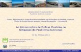 As Intervenções de Defesa Costeira na Mitigação do Problema da … · 2014-05-23 · artificiais de praias e de construção de quebramares destacados (ou outras soluções) é