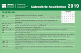 Calendário Acadêmico 2019 - Universidade do Estado de ...€¦ · Fim do Primeiro Semestre de 2019 12 Reunião da Comissão de Ensino Último dia para inclusão de avaliações