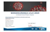 BIOSSEGURAN ÇA nCoV -2019 - São Paulo · • Os laboratórios dos serviços de saúde devem aderir às práticas de biossegurança no manuseio e transporte das amostras. Fluxograma1: