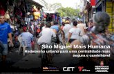 São Miguel Mais Humana...Em São Miguel, 11% dos atropelamentos são causados por ônibus, quase o dobro da proporção da cidade de São Paulo (6%) A . Marechal Tito . foi a avenida