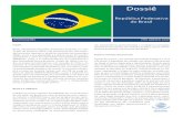 República Federativa do Brasil · incentivos aos estudos de combate às DSTs, pesca susten-Brasil, oficialmente República Federativa do Brasil, é o mai-or país da América Latina