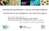 Padrão de qualidade e riscos microbiológicosetes-sustentaveis.org/wp-content/uploads/2018/05/Lodo... · 2018-05-23 · Padrão de qualidade e riscos microbiológicos Decaimento