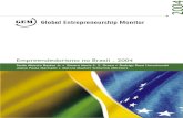 Empreendedorismo no Brasil . 2004 - IBQPibqp.org.br/wp-content/uploads/2016/09/Empreendedorismo... · 2018-10-23 · O GEM Brasil 2004, que está sendo levado a público por meio
