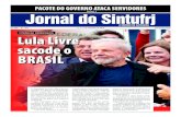 VITÓRIA DA DEMOCRACIA Lula Livre sacode o BRASIL€¦ · Lula Livre sacode o . BRASIL. VITÓRIA DA DEMOCRACIA. Página 3 A liberdade de Lula não é da es-querda. É a vitória da