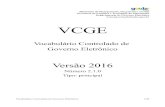 VCGE - Governo Federal€¦ · de Governo – LAG – , com um foco em taxonomia de navegação. Finalmente em Novembro de 2010 surge o VCGE – Vocabulário Controlado e Governo