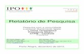 Relatório de Pesquisa - CGTEEcgtee.gov.br/Files/pesquisa_quantitativa_dezembro_2012.pdf · 3ª pesquisa IPO Porto Alegre – RS Rua São Manoel, 239 Rio Branco – CEP 90620-110