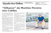 “Olhares” de Martins Pereirajoaomartinspereira.com/exhibitions/assets/2015_07_03_gc.pdf · “Olhares” de Martins Pereira nas Caldas No próximo dia 11 de Julho (sába-do) será