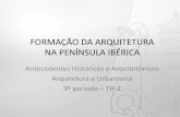 FORMAÇÃO DA ARQUITETURA NA PENÍNSULA IBÉRICAprofessor.pucgoias.edu.br/SiteDocente/admin/arquivosUpload/17497... · chega até a Península Ibérica na Europa. •Originária da