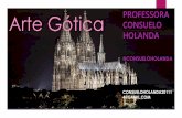 Arte Gótica PROFESSORA CONSUELO HOLANDA · Arquitetura Gótica Uso dos arcos ogivais que permitem uma intensa verticalidade, pois diminuem o peso das construções Substituição