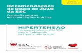 HIPERTENSÃO - spc.pt · HIPERTENSÃO Recomendações da ESC/ESH para o Tratamento da Hipertensão Arterial Recomendações de Bolso de 2018 da ESC Comissão para as