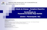 Assessoria de Projetos - Santa Catarinaportal.pmf.sc.gov.br/arquivos/arquivos/pdf/20_01_2010_15.53.59.ebe… · PROJETO CONCLUÍDO - Implantação (frente para o mar) 24 Camarotes