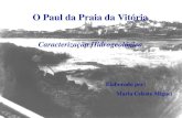 O Paul da Praia da Vitórialifecwr.com/ficheiros/docs/CelesteMiguel.pdf · costeira com dimensão apreciável existente nos Açores. Incluída na lista de biótopos CORINE em 1987