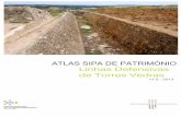 Atlas SIPA das Linhas de Torres - monumentos.gov.ptmonumentos.gov.pt/site/DATA_SYS/MEDIA/Recursos - Download/Atl… · Invasões Francesas e integram um total de 152 obras de fortificação.