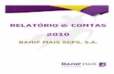 RELATÓRIO & CONTAS - Banco de Portugal · Relatório do Conselho de Administração 04. ... O desempenho comercial global em 2010 foi positivo e traduziu-se na concessão de 302,3