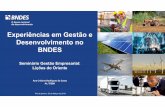 Experiências em Gestão e Desenvolvimento no BNDES · 2020-05-18 · Mundo Brasil Acirramento da concorrência internacional Offshoring e Cadeias Globais Acelerado progresso técnico