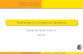 Invariantes e a Conjectura Jacobiana - IME-USPeiagime/2011/2010/P2.pdfJacobiano n~ao nulo para todo x 2Rn, ent~ao f e invers vel. Ricardo dos Santos Freire Jr. Invariantes e a Conjectura