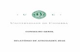 Relatório de Atividades - Universidade de Coimbra · 2017-01-20 · Relatório de Atividades 2016 3 Sob proposta do Reitor, foi discutido e aprovado o Relatório de Gestão e Contas