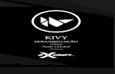 KIVY - eXcriptii A tradução da documentação do projeto Kivy para o português é uma iniciativa da eXcript Brasil, idealizada e gerenciada por Cláudio Rogério Carvalho Filho