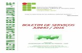 BOLETIM DE SERVIÇOS JUNHO / 2016 - IFPE...BOLETIM DE SERVIÇOS IFPE – CAMPUS BELO JARDIM, Nº 06 – JUNHO 2016 SERVIÇO PÚBLICO FEDERAL INSTITUTO FEDERAL DE EDUCAÇÃO, CIÊNCIA