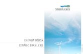 ENERGIA EÓLICA CENÁRIO BRASIL E RS · 2018-09-17 · Seu principal objetivo é defender os interesses da indústria geradora de energia eólica e solar, aproximando os grandes playersàs