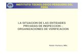 Sin título de diapositiva - INFOPESCAredpan.infopesca.org/documentos/Reunion Pta del...Alex Stewart (Assayers) del Perú S.R.L. 7. General Control Group S.A.C. 8. Inspectorate Services