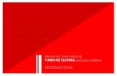 Manual de Comunicação do Fundo de Cultura do Estado da ... · Fundo de Cultura, Secretaria da Fazenda e Secretaria de Cultura da Bahia”. 04.2 ... Pantone 485 C C0 M100 Y100 K0