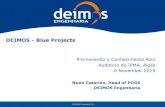 DEIMOS - Blue Projects...© DEIMOS Engenharia S.A. Crescimento Azul 6th November 2015, Auditório do IPMA, Algés 3 SenSyF ! Coord., FP7 SPACE 2012 ! 2.5M€ project, 9 partners !