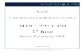 MPF: 29º CPR 1ª fase … · MPF - 29º CPR - 1ª fase 2006 a 2016 4 Todos os direitos reservados ao Master Juris. São proibidas a reprodução e quaisquer outras formas de compartilhamento.