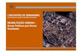 I ENCONTRO DE URBANISMO - Ordem dos …...I ENCONTRO DE URBANISMO (promovido pelo colégio dos arquitetos urbanistas) REABILITAÇÃO URBANA : Novas Políticas para Novas Coimbra –26
