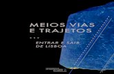 MEIOS VIAS E TRAJETOS - ULisboarepositorio.ul.pt/bitstream/10451/36457/1/Livro... · RESUMO A posição estratégica de Lisboa e, sobretudo, da área que foi o seu principal núcleo