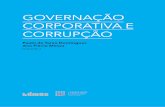 GOVERNAÇÃO CORPORATIVA E CORRUPÇÃO · A corrupção administrativa representativa da deturpação do poder administrativo, forma de abuso na esfera pública, revelada por diversas