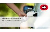 Experiência do Cliente na Mobilidade Elétrica · 2018-08-15 · O Brasil apresenta alguns modelos de carros elétricos e híbridos, mas ainda a custos suportados pelas classes A