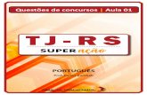 TJ-RS · 3 Português QUESTÕES DE CONCURSOS 1. (FAURGS – 2014 – TJ-RS ) Assinale a alternativa que traz, correta e respectivamente, a classe gramatical de a (l. 10), a (l. 16)