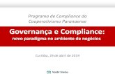 Programa de Compliancedo Cooperativismo Paranaense Governança e Compliance€¦ · Programa de Compliancedo Cooperativismo Paranaense Governança e Compliance: novo paradigma no