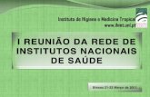 O INSTITUTO DE HIGIENE E MEDICINA TROPICAL O IHMT como ... · Cursos Técnicos, nomeadamente em Entomologia Médica; Estágios de formação em Portugal; Está prevista a realização