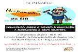 Cartaz Seminário EJA setembro 2016-2 - WordPress.com€¦ · SEMINÁRIO 3 de setembro de 2016 - 9h às 15h Instituto Superior de Educação do Rio de Janeiro (Iserj) Rua Mariz e