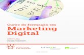Curso de formação em Marketing Digital - Unave · digital e contribuir para oaumento da competitividade das instituições para que colabram ou venham a colaborar, dotando-os de