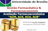 Gestão Farmacêutica & Farmacoeconomiadoutormedicamentos.com.br/wm/admin/upload/2801043908avaliaca… · Farmacoeconomia y evaluación económica de medicamentos: introducción,